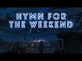 Download Lagu Coldplay - Hymn For The Weekend [No copyright]