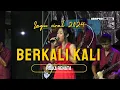 Download Lagu BERKALI KALI   RISKA RENATA   OM AMBARISTA