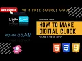 How to Make a Digital Clock Quickly and Easily HTML CSS JS Code With Aditya
