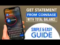 How To Get Statement From Coinbase With Total Balance SIMPLE Easy Guide