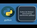 Python Set Methods - intersection intersection