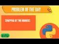 Swapping of Two Numbers Solve Problems Daily in Python Very Easy Day 9 Tamil