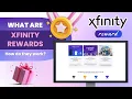 What are Xfinity Rewards and how do they work