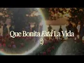Que Bonita Está La Vida 🩷☀️ (QBELV) - Oasis Ministry // Letra