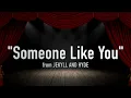 "Someone Like You" from Jekyll and Hyde - Karaoke Track with Lyrics on Screen