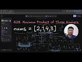 Leetcode Problem 628 Max Product of 3 Numbers Detailed Solution
