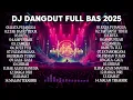 Lagu DJ DANGDUT FULL BASS TERBARU VIRAL 2025