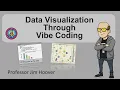 Introduction to Data Visualization through Vibe Coding