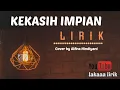 Download Lagu ‼️KEKASIH IMPIAN(lirik) | Alfina Nindiyani