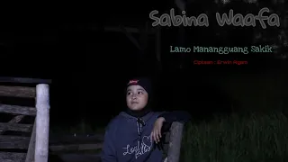 Download SABINA WAAFA   LAMO MANANGGUANG SAKIK Official Music Video #lamomanangguangsakik MP3