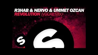 Download R3hab \u0026 NERVO \u0026 Ummet Ozcan - Revolution (Vocal Mix) MP3