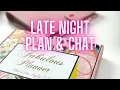 Late Night Plan Chat part 1 Unboxing Fabulous Planner Sub Box