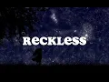 Download Lagu Reckless (speed up)