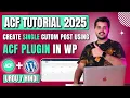 How to Create Single Custom Post Type Using ACF Free in WordPress Custom Post Types Tutorial