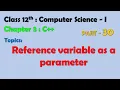 12th Computer Science - I Chapter 3 C Reference variable as a parameter