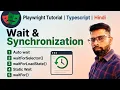 Playwright Waits Tutorial waitForSelector waitForLoadState Auto Wait Explained