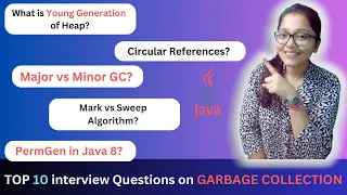 Top 10 Interview Questions on Garbage Collection Mark and Sweep Algorithm Major vs Minor GC