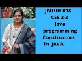 constructors in JAVA Java Programming CSE JNTUH R18