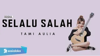 tami aulia selalu salah official music video 