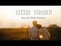 Download Lagu Marcell - Takkan Terganti (Cover by Sheila Anandara)Lyrics