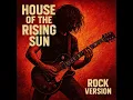 House Of The Rising Sun