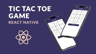 Tic Tac Toe Game with React Native Build a Game in Minutes
