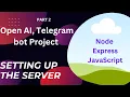 Open AI Telegram bot Project - node express