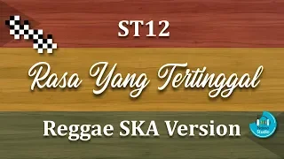 Download Rasa Yang Tertinggal - ST12 Cover Reggae SKA MP3