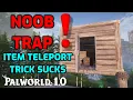 Palworld The Item Teleport Trick is a NOOB TRAP