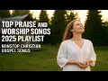 Download Lagu Top Praise and Worship Songs 2025 Playlist - Nonstop Christian Gospel Songs