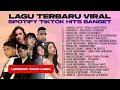 Download Lagu LAGU TERBARU VIRAL SPOTIFY TIKTOK HITS BANGET 2025 - LAGU POP INDONESIA TERBAIK Download Lagu LAGU TERBARU VIRAL SPOTIFY TIKTOK HITS BANGET 2025 - LAGU POP INDONESIA TERBAIK