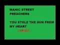 manic street preacher -  you stole the sun fom my heart  LYRICS