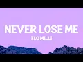 Download Lagu Flo Milli - Never Lose Me (Lyrics)