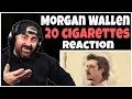 Download Lagu Morgan Wallen - 20 Cigarettes (Rock Artist Reaction)