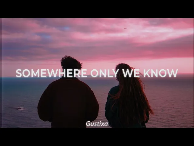 Download MP3 somewhere only we know (Gustixa & Rhianne)