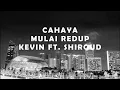 Download Lagu Cahaya Mulai Redup - Kevin Ft. Shiroud