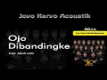 Ojo Dibandingke ( Keroncong ) - Live Cover by BELLA
