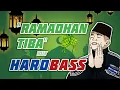 Lagu RAMADHAN TIBA HARDBASS REMIX