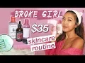 My Broke Girl Skincare Routine THAT I SWEAR BY Beauty Nava Rose