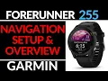 Navigation Setup and Overview - Garmin Forerunner 255 Tutorial