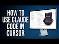 How to Use Claude Code in Cursor Step-by-Step Guide