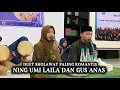 Lagu NING UMI LAILA DAN GUS ANAS DUET SHOLAWATAN DI YAYASAN WACHID HASYIM SURABAYA