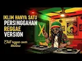 Download Lagu Iklim - Hanya Satu Persinggahan - Cover Reggae Remix Version Chill and enjoy