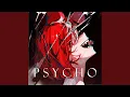 Download Lagu PSYCHO （Instrumental）