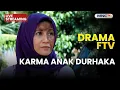 Lagu 🔴KARMA ANAK DURHAKA| LIVE DRAMA FTV | 10 JANUARI 2026