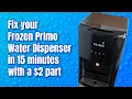 Fix your Frozen Primo Water Dispenser in 15 Minutes with a 2 part