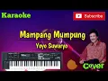 Download Lagu Mampang Mumpung ( Yoyo Suwaryo ) Karaoke - Cover - Musik Sandiwaraan