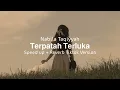 Terpatah Terluka - Nabila Taqiyyah "speed up + reverb"