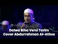 Download Lagu Dalwa Biha Versi Tarim Cover Habib Abdurrahman Al Athos | Opening Romadhoniyyah