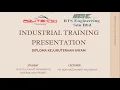 INDUSTRIAL TRAINING PRESENTATION 01DKA19F1070 Session 2